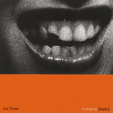 Grade 2 : Cut Throat